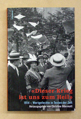 «Dieser Krieg ist uns zum Heil»