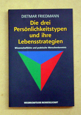 Die drei Persönlichkeitstypen und ihre Lebensstrategien