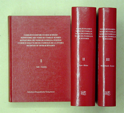 Familiennamenbuch der Schweiz. A - Z (= Répertoire des noms famille Suisses. Repertorio dei nomi di famiglia Svizzeri. Cudesch dals nums da famiglia da la Svizra. Register of Swiss surnames.)  3 Bände (komplett)