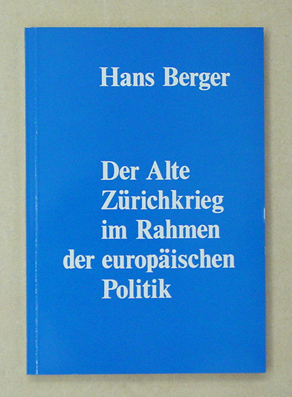 Der Alte Zürichkrieg im Rahmen der europäischen Politik