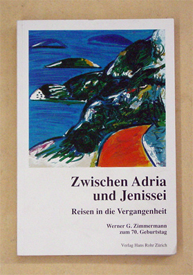 Zwischen Adria und Jenissei