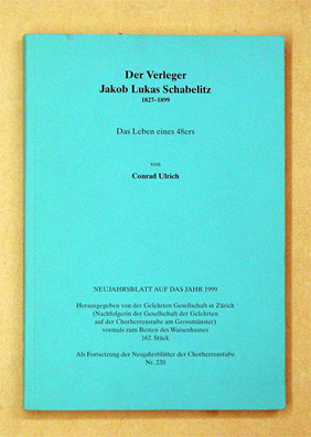 Der Verleger Jakob Lukas Schabelitz, 1827 - 1899