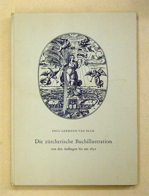 Die zürcherische Buchillustration von den Anfängen bis um 1850