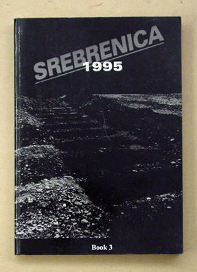 Genocide in Srebrenica, United Nations «Safe Area», in July 1995