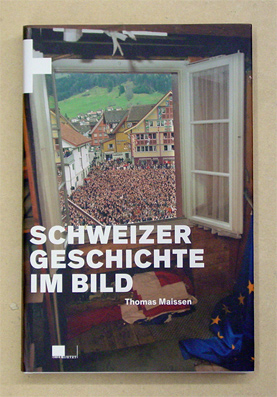 Schweizer Geschichte im Bild