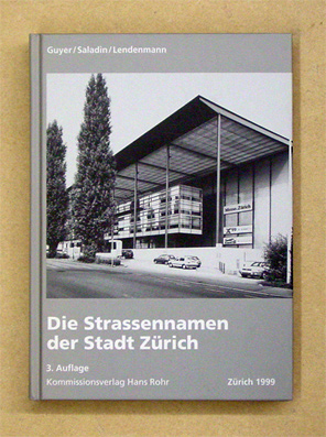 Die Strassennamen der Stadt Zürich
