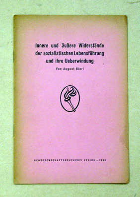 Innere und äussere Widerstände der sozialistischen Lebensführung und ihre Ueberwindung [Überwindung]