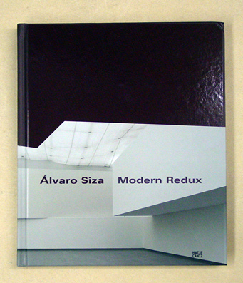 Alvaro Siza - Modern Redux
