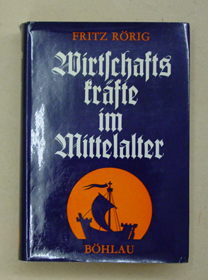 Wirtschaftskräfte im Mittelalter. Abhandlungen zur Stadt- und Hansegeschichte.