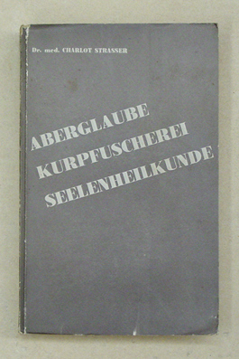 Aberglaube, Kurpfuscherei, Seelenheilkunde