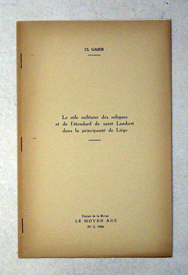 Le rôle militaire des reliques et de l’étendard de saint Lambert dans la principauté de Liège