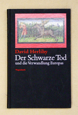 Der Schwarze Tod und die Verwandlung Europas