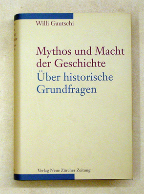 Mythos und Macht der Geschichte
