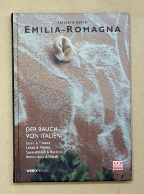 Emilia-Romagna. Reisen & Essen