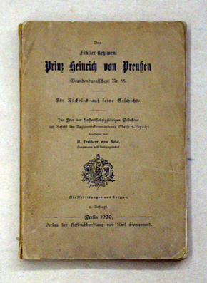 Das Füsilier-Regiment Prinz Heinrich von Preussen (Brandenburgisches) Nr. 35