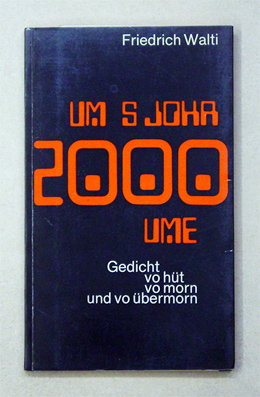 Um S'Johr 2000 ume - Gedicht vo hüt vo Morn und vo Übermorn