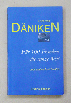 Für 100 Franken die ganze Welt und andere Geschichten