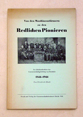 Von den Maschinenstürmern zu den Redlichen Pionieren
