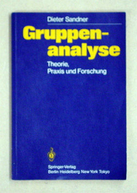 Gruppenanalyse: Theorie, Praxis, Forschung