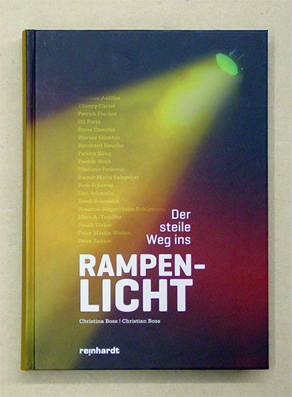 Der steile Weg ins Rampenlicht
