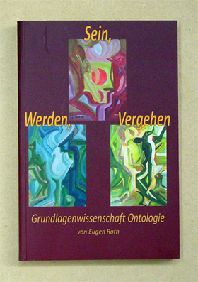 Sein, Werden, Vergehen
