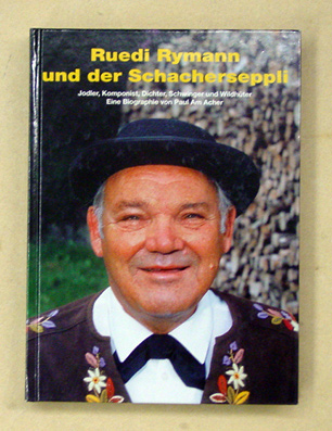 Ruedi Rymann und der Schacherseppli