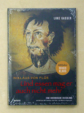 Niklaus von der Flüe. Und essen mag er auch nicht mehr