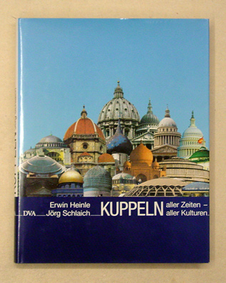 Kuppeln aller Zeiten - Kuppeln aller Kulturen