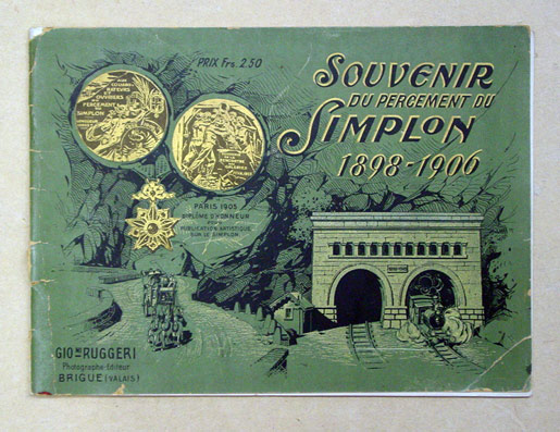 Souvenir du percement du Simplon 1898 - 1906