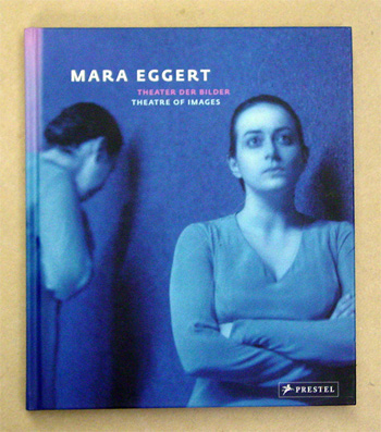 Mara Eggert. Theater der Bilder. Theatre of Images