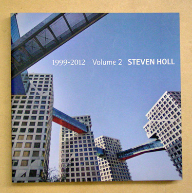 Steven Holl and Chris McVoy. 1999 - 2012. Volume 2