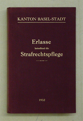 Erlasse der Strafrechtspflege für den Kanton Basel-Stadt