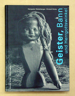 Geister, Bann und Herrgottswinkel