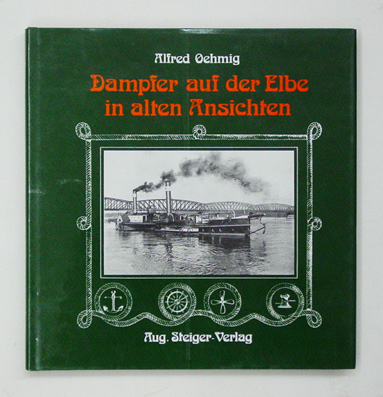 Dampfer auf der Elbe in alten Ansichten.