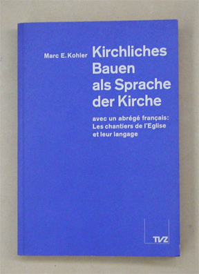 Kirchliches Bauen als Sprache der Kirche