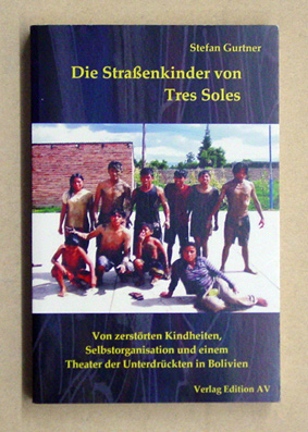 Die Straßenkinder von Tres Soles