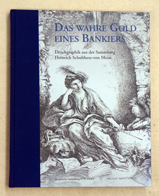 Das wahre Gold eines Bankiers