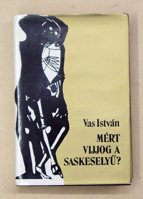 Mért vijjog a saskeselyü