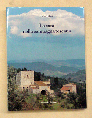 La casa nella campagna toscana