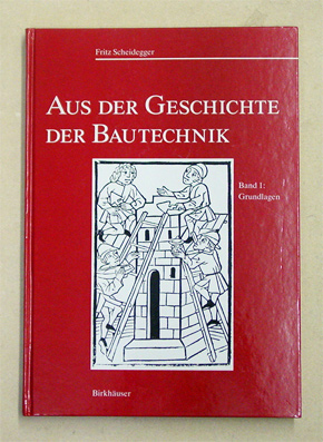 Aus der Geschichte der Bautechnik