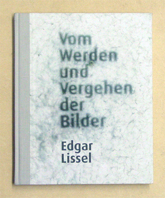 Vom Werden und Vergehen der Bilder