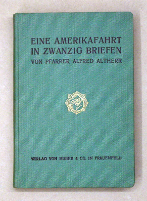 Eine Amerikafahrt in zwanzig Briefen