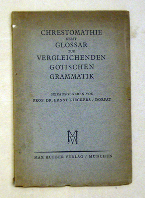 Chrestomathie nebst Glossar zur vergleichenden gothischen Grammatik