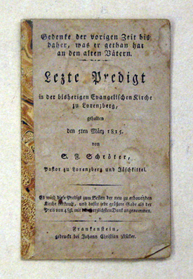 Lezte Predigt in der bisherigen Evangelischen Kirche zu Lorenzberg, gehalten den 5ten März 1815