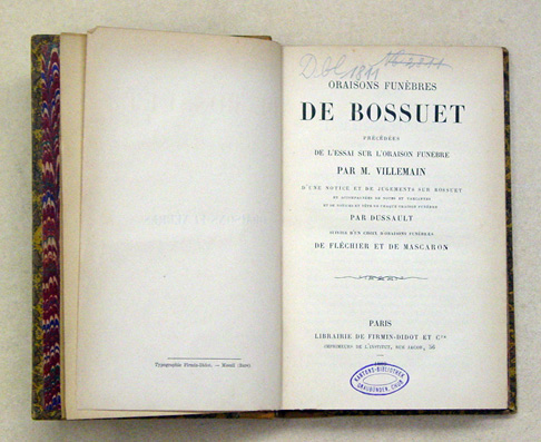 Oraisons funèbres de Bossuet précédées de l’essai sur l’oraison funèbre par M. Villemain, d’une notice et de jugements sur Bossuet [...]