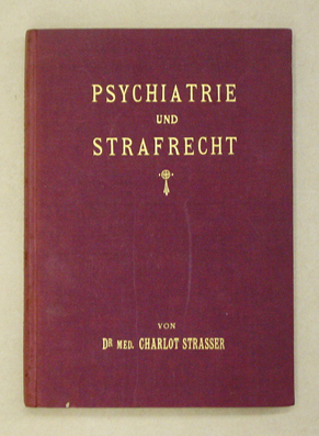 Psychiatrie und Strafrecht