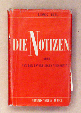 Die Notizen oder von der unvoreiligen Versöhnung