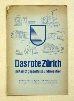 Das rote Zürich im Kampf gegen Krise und Reaktion