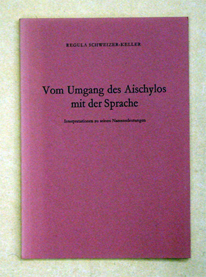 Vom Umgang des Aischylos mit der Sprache