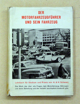Der Motorfahrzeugführer und sein Fahrzeug